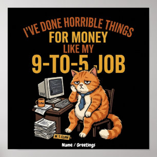 Lustige erschöpfte Ginger-Katze 9-to-5-Arbeits-Hum Poster