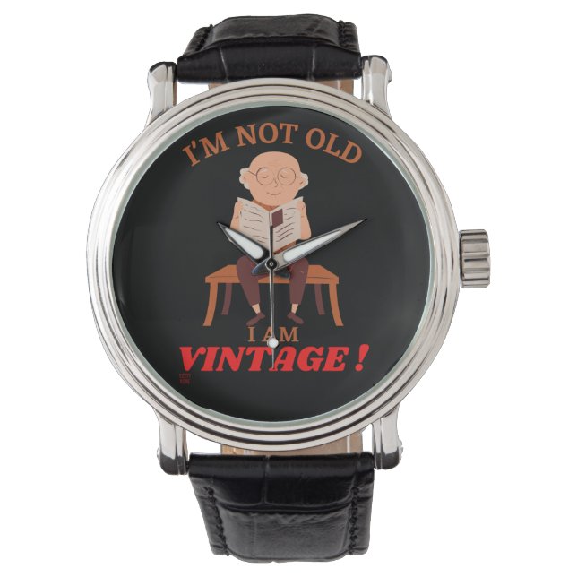lustige Ewatch Uhr "Ich bin NICHT ALT..." (Vorderseite)