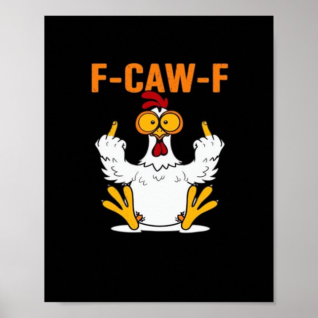 Lustige F-Caw-F Finger Huhn Poster (Vorne)