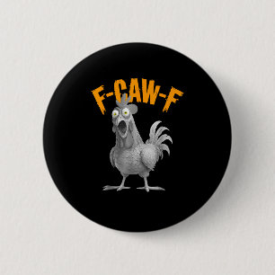 Lustige F Caw F Huhn Klassischer Retro-Stil Button