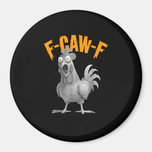 Lustige F Caw F Huhn Klassischer Retro-Stil Magnet