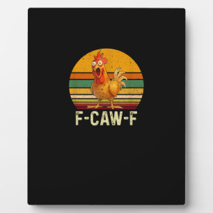 Lustige F-Caw-F Hühner-Shirts F-Caw-F Hühner Vinta Fotoplatte