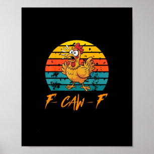 Lustige F-Caw-F Hühner-Shirts Sonnenuntergang Vint Poster
