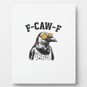 Lustige F-Caw-F Krähe Fotoplatte