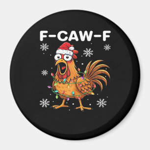 Lustige F-Caw-F Weihnachts-Huhn-Klassiker Magnet