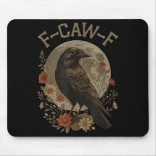 Lustige F-Kräh F-Rabe Vogel Sagt Grafik F-caw-f Cr Mousepad