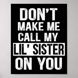 Lustige Familie Bring Mich Nicht Dazu Meine Kleine Poster