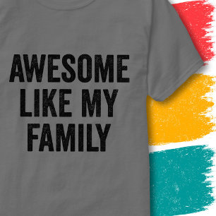 Lustige Familienzitate Vintage großartig wie meine T-Shirt