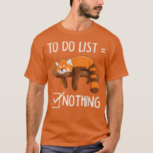Lustige faul rote Panda-Liste1 T-Shirt