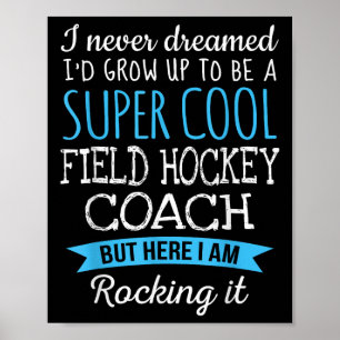 Lustige Feldhockey-Trainer-Dankeschön-Geschenke Poster