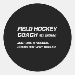 Lustige Feldhockey-Trainer-Definition Runder Aufkleber
