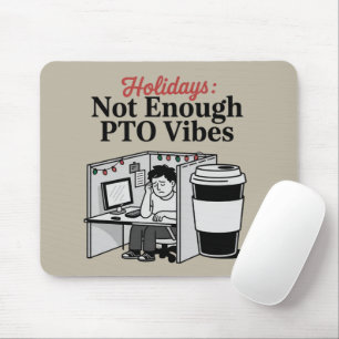 Lustige Ferien Büro Kubus Kaffee PTO Memes Arbeit Mousepad