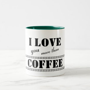 Lustige fette Buchstaben 'Ich liebe dich mehr als Zweifarbige Tasse