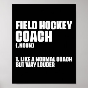 Lustige Field Hockey Trainer Definition für ein Co Poster
