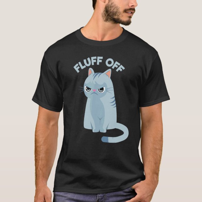 Lustige Fluff Off Katze T-Shirt (Vorderseite)