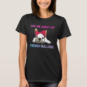 Lustige Französische Bulldoggen Kunst für Männer F T-Shirt