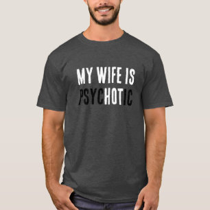 Lustige Frau ist heiß, aber ein psycho-komischer P T-Shirt
