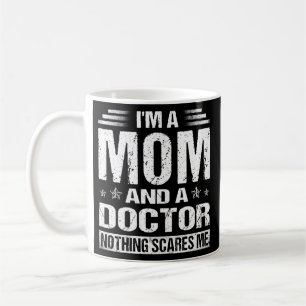 Lustige Frauen Ich bin eine Mutter und eine Ärztin Kaffeetasse