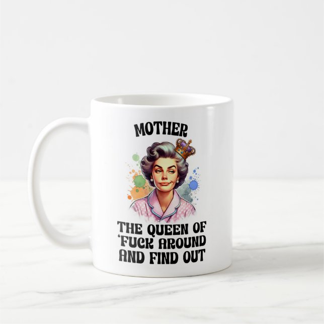 Lustige freche Mutter-Tasse – Königin der FAFO-Mut Kaffeetasse (Links)