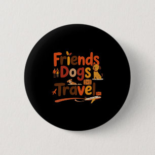Lustige Freunde Hunde Reisen Abenteuer Reise Urlau Button