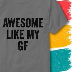Lustige Freundin Paare Zitat Großartig Wie Meine G T-Shirt