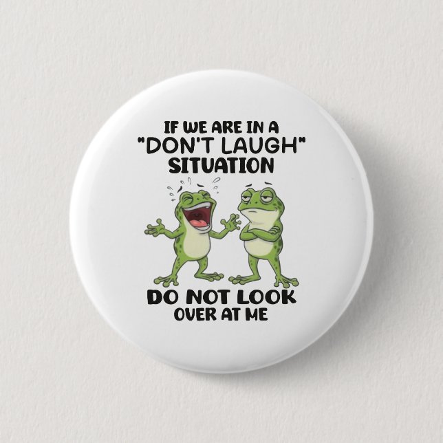 Lustige Frösche lachen nicht Situation Nachvollzie Button (Vorderseite)
