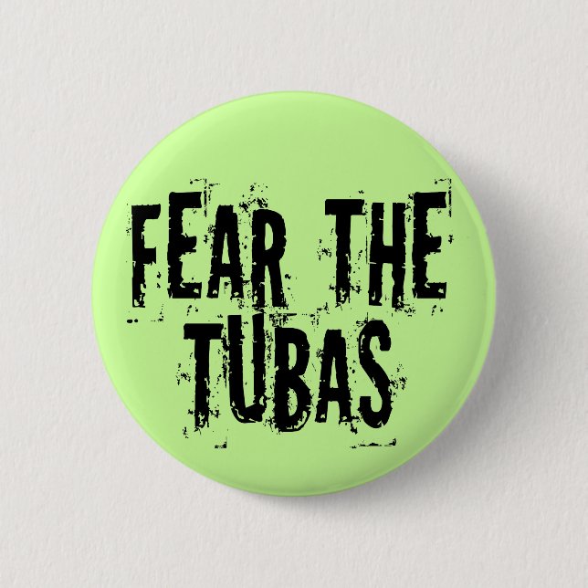 Lustige Furcht die Tubas Button (Vorderseite)