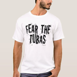 Lustige Furcht die Tubas T-Shirt