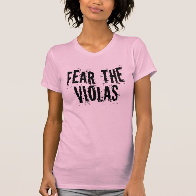 Lustige Furcht die Viola T-Shirt (Vorderseite)