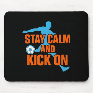 Lustige Fußball Bleib Ruhig Tritt Weiter Grafik Mousepad