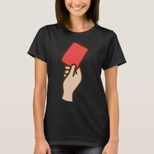 Lustige Fußball-Rote Karte  T-Shirt
