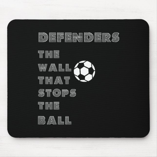 Lustige Fußball-Zitate - Verteidigerwall, der das Mousepad (Vorne)