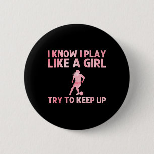 Lustige Fußballkunst für Frauen Mädchen Fußballspi Button
