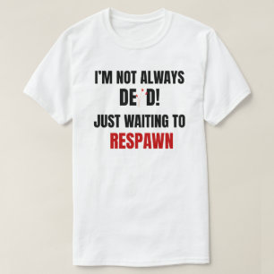 Lustige Gamer-Respawn-Spruch Schwarz Rot T-Shirt