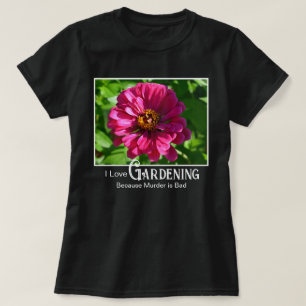 Lustige Gartensprüche rosa florale Zinnia Gänseblü T-Shirt