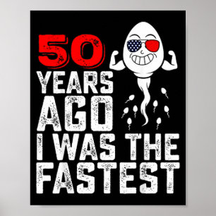 Lustige Geburtstagszitate Vor 50 Jahren War Ich Am Poster