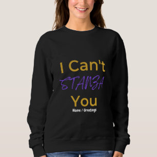 Lustige Gedicht-Pun-Wortspiel, ich kann STANZA dic Sweatshirt