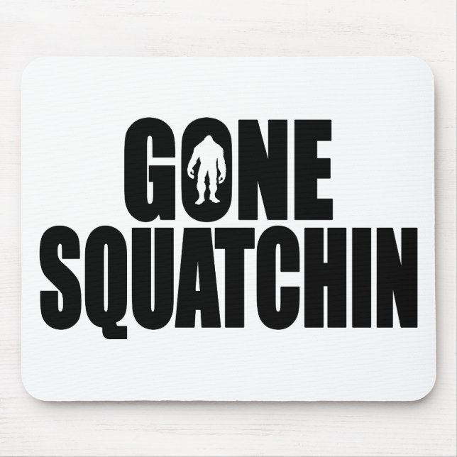 Lustige GEGANGENE SQUATCHIN Entwurf spezielle Mousepad (Vorne)