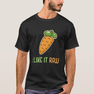 Lustige Gemüsekarotte Ich mag es roh Veganer Leben T-Shirt