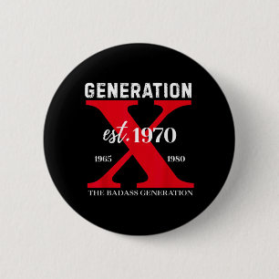 Lustige Gen X 1970, bevor all diese Weicheier gebo Button