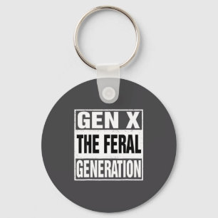 Lustige Gen X Die Wilde Generation Retro-Humor Spr Schlüsselanhänger