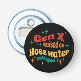 Lustige Gen X, großgezogen mit Schlauchwasser und Flaschenöffner