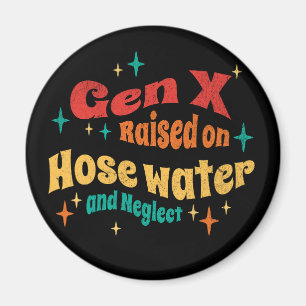 Lustige Gen X, großgezogen mit Schlauchwasser und Magnet