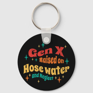 Lustige Gen X, großgezogen mit Schlauchwasser und Schlüsselanhänger