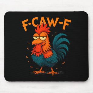 Lustige Geschenkidee für die Arbeit F-Caw-F Lustig Mousepad