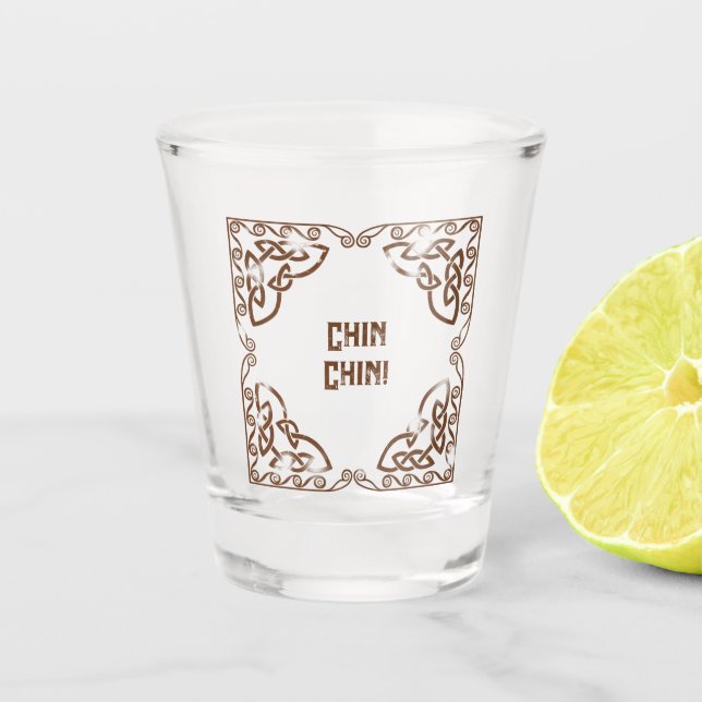 Lustige Getränke Chin Chin! Text hinzufügen keltis Schnapsglas (Vorderseite)