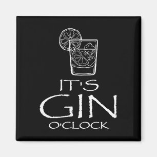 Lustige Gin Tonic-Sprüche Oh, es ist Gin-Uhrzeit  Magnet