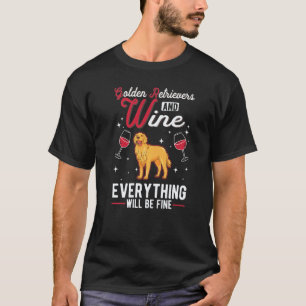 Lustige Golden Retriever Und Wein T-Shirt