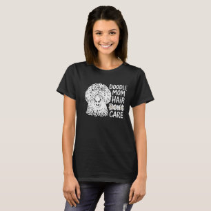Lustige Goldendoodle-Doodle-Mama-Haare sind mir eg T-Shirt