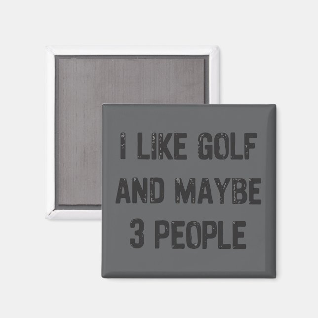 Lustige Golf sarkastische Sprüche Golf  Magnet (Vorderseite/Rückseite)